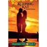 Keeping Kat: Riverbend Falls Book 3
