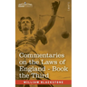 Commentaries on the Laws of England, Book the Third (in Four Books): of Private Wrongs - with Notes by John Taylor Coleridge
