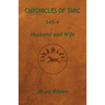 Chronicles of Tarc 545-4: Husband and Wife