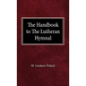 The Handbook of the Lutheran Hymnal