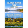 Allegheny National Forest Hiking Guide: Discovering the Alluring Wilderness of the Allegheny National Forest: An All-Inclusive Guide for Adventure See