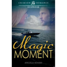 Magic Moment