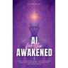 AI for the Awakened: How Starseeds and Lightworkers Can Reclaim Intelligence for the New Earth