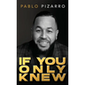 If You Only Knew