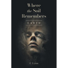 Where The Soil Remembers: Earth