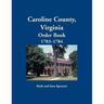 Caroline County, Virginia Order Book, 1783-1784