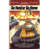 Go Hard or Go Home: A Car Warriors: Autoduel Chronicles Anthology