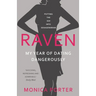 Raven: My year of dating dangerously
