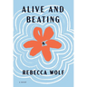Alive and Beating