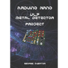 Arduino Nano VLF Metal Detector Project
