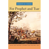 For Prophet and Tsar: Islam and Empire in Russia and Central Asia