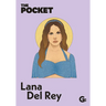 The Pocket Lana del Rey