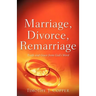 Marriage, Divorce, Remarriage