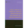 Legal Aspects of Financial Services Regulation and the Concept of a Unified Regulator
