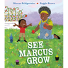 See Marcus Grow