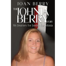 The Johnia Berry Story: My Journey for Justice for Johnia