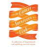 Cancer Survivors Club: A Collection of Inspirational and Uplifting Stories