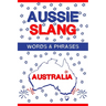 Aussie Slang - Australian Words & Phrases