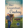 Her Guardian Cowboy