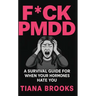 F*ck Pmdd: A Survival Guide for When Your Hormones Hate You