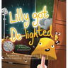 Lilly Got De-lighted: A story of contentment