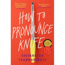 How to Pronounce Knife: Stories