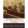 Technology Innovation of Power Transmission Gearing in Aviation