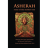 Asherah: Roots of the Mother Tree: Roots of the Mother Tree