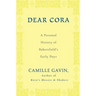 Dear Cora: A Personal History of Bakersfield's Early Days