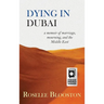 Dying in Dubai: a memoir of marriage, mourning and the Middle East