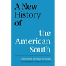 A New History of the American South