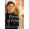 Threads of Grace: A Patch of Heaven Novel