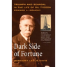 Dark Side of Fortune: Triumph and Scandal in the Life of Oil Tycoon Edward L. Doheny