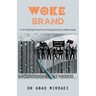 Woke Brand: From Selling Products to Fixing Society's Deep Issues