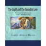 The Light and The Sound in Love: Stories of Unusual Folks Awakening