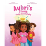 Aubri's Story: Rising Above Bullying