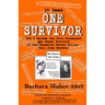 One Survivor: 35 Dead How I Became the Sole Kidnapped and Raped Survivor of the Casanova Serial Killer (Paul John Knowles)