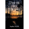 Take Me to the Lake
