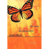 And Then the Monarchs Flew Away