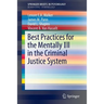 Best Practices for the Mentally Ill in the Criminal Justice System
