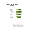 Solo in the 70s: John, Paul, George, Ringo: 1970-1980