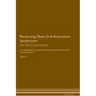 Reversing Mast Cell Activation Syndrome: As God Intended The Raw Vegan Plant-Based Detoxification & Regeneration Workbook for Healing Patients. Volume