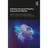Solution Focused Practice Around the World