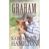 Graham: The Brothers of Hastings Ranch Series Book One