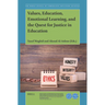 Values, Education, Emotional Learning, and the Quest for Justice in Education