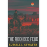 The Rockbed Feud: (A Carsten McNeil Western Adventure - Book 3)