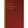 Democracy in America: Vol. 1 - in large print