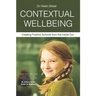 Contextual Wellbeing: Creating Positive Schools from the Inside Out