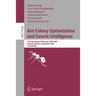 Ant Colony Optimization and Swarm Intelligence: 5th International Workshop, ANTS 2006 Brussels, Belgium, September 4-7, 2006 Proceedings
