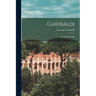 Garibaldi: An Autobiography